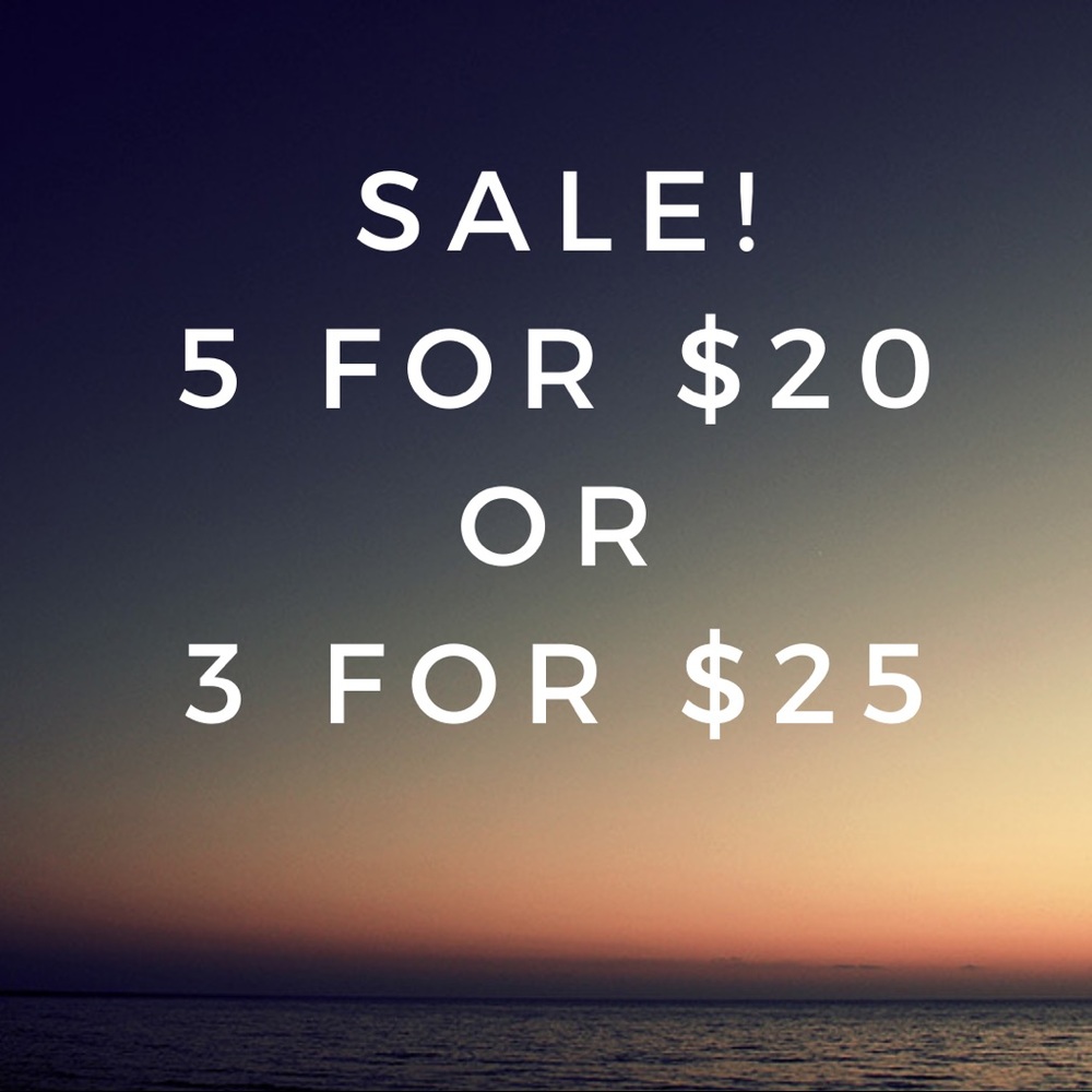 Closet Sale  5 for $20  or  3 for $25